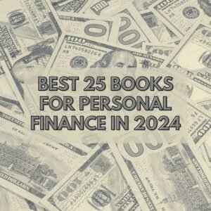 BEST 25 BOOKS FOR PERSONAL FINANCE IN 2024